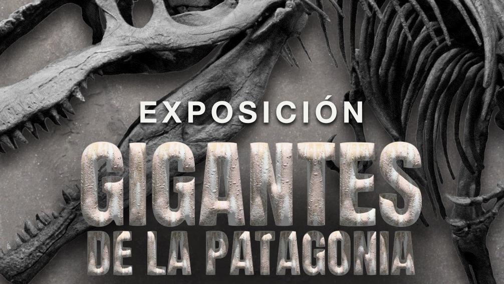 Exposición Gigantes de la Patagonia