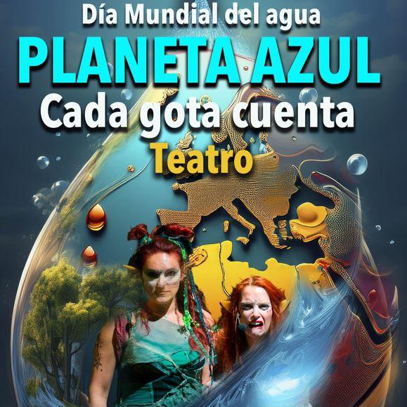 Planeta azul cada gota cuenta